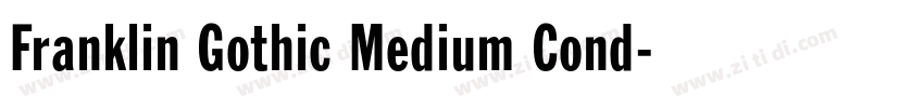 Franklin Gothic Medium Cond字体转换 Franklin Gothic Medium Cond字体转换